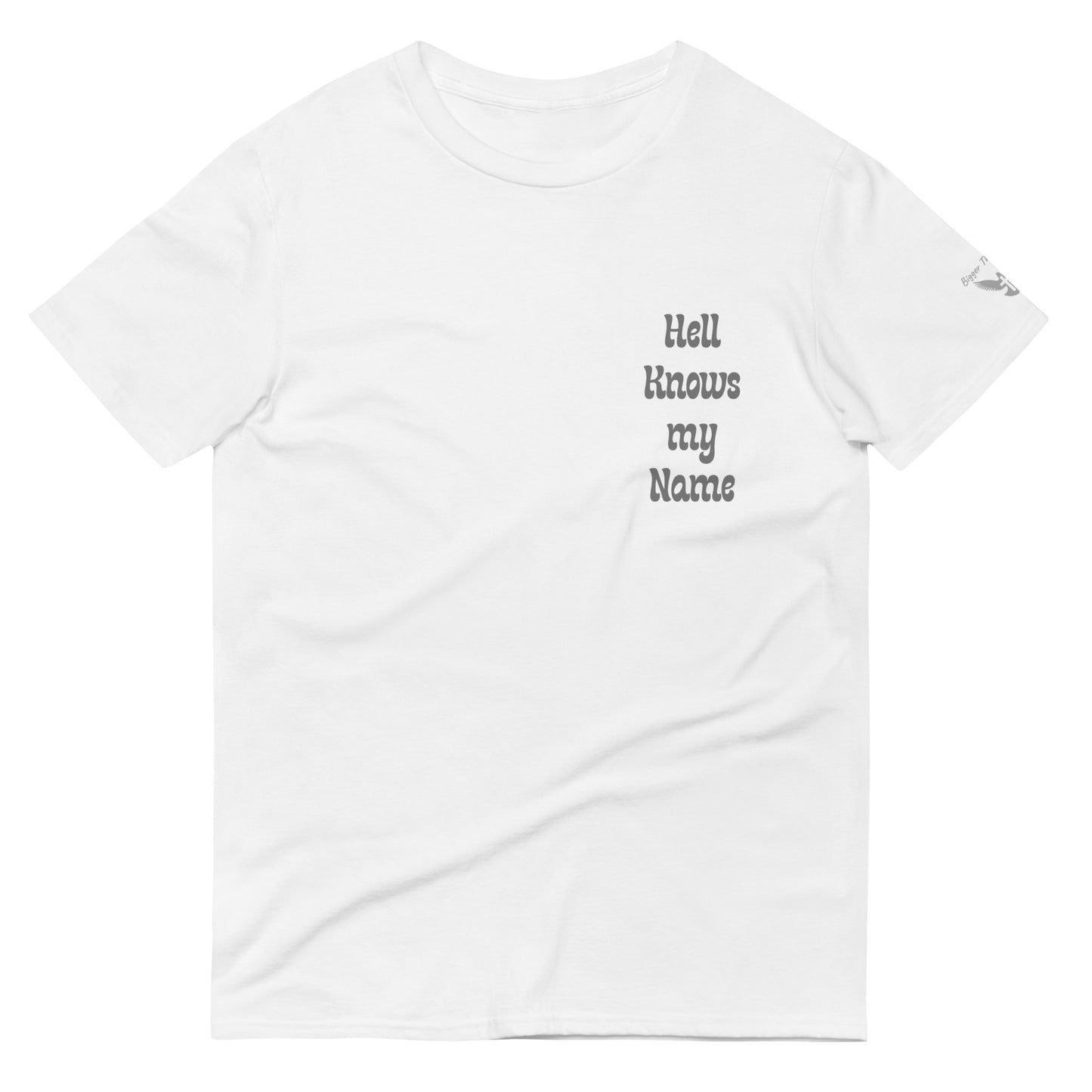 Hell Knows My Name Tee